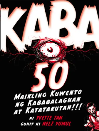 KABA: 50 Maiikling Kwento ng Kababalaghan at Katatakutan!